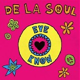 De La Soul - Eye Know