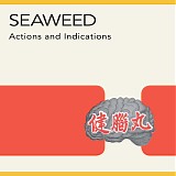 Seaweed - Actions And Indications