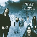 Atrocity feat. Yasmin - Calling The Rain