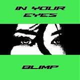 Blimp - In Your Eyes