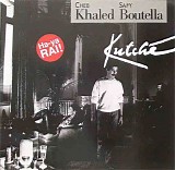 Khaled & Safy Boutella - Kutche