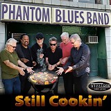 The Phantom Blues Band - Still Cookin'