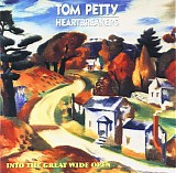 Tom Petty And The Heartbreakers - Into The Great Wide Open