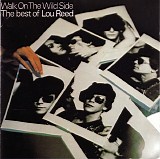 Lou Reed - Walk On The Wild Side - The Best Of Lou Reed