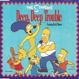 The Simpsons - Deep, Deep Trouble