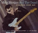 Morgan, Mike. & The Crawl - Stronger Every Day