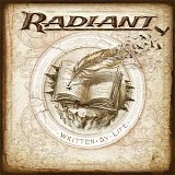 Radiant - Written By Life