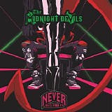 The Midnight Devils - Never Beg For It