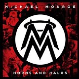 Michael Monroe - Horns And Halos