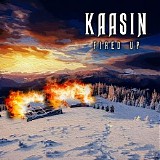 Kaasin - Fired Up