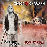 Chuck W. Chapman - Burn It Down