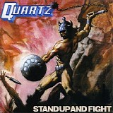 Quartz - Stand Up And Fight