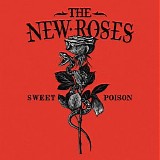 The New Roses - Sweet Poison