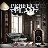 Perfect Plan - Jukebox Heroes