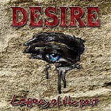 Desire - Legacy Of The Past