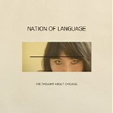 Nation Of Language - I've Thought About Chicago