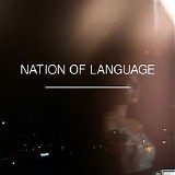 Nation Of Language - A Different Kind Of Life