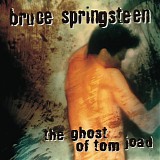 Bruce Springsteen - The Ghost of Tom Joad