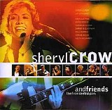 Sheryl Crow - ... and Friends Live from Central Park