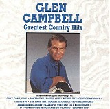 Glen Campbell - Greatest Country Hits