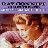 Ray Conniff His Orchestra And Chorus - Memories Are Made Of This