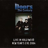 The Doors Of The 21st Century - Live In Hollywood: New Year's Eve 2004