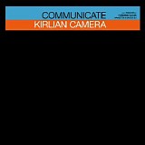 Kirlian Camera - Communicate