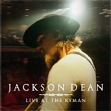 Jackson Dean - Live At The Ryman