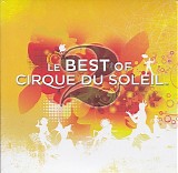 Cirque Du Soleil - Le Best Of 2