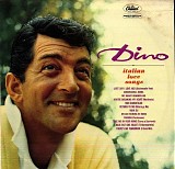 Dean Martin - Dino (Italian Love Songs)