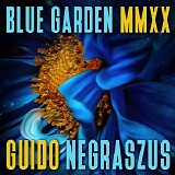 Negraszus Guido - Blue Garden Mmxx