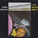 Jenkins Mark - This Island Earth