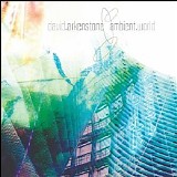 Arkenstone David - Ambient World