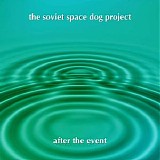 The Soviet Space Dog Project - After The Event