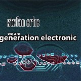 Erbe Stefan - We Are Generation Electronic
