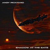 Pickford Andy - Shadow At The Gate (General Release Version)