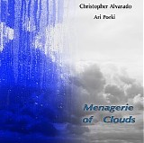 Alvarado Christopher & Ari Porki - Menagerie Of Clouds
