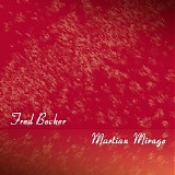 Becker Fred - Martian Mirage