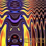 Roach Steve & Vir Unis - Body Electric