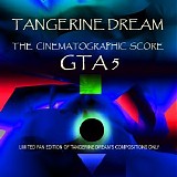 Tangerine Dream - The Cinematographic Score GTA 5