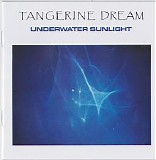 Tangerine Dream - Underwater Sunlight (Esoteric Recordings)