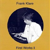 Klare Frank - First Works II