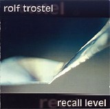 Trostel Rolf - Recall Level