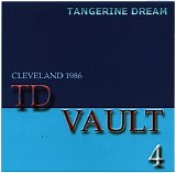 Tangerine Dream - Vault 4-Cleveland