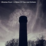 Fiesel Christian - A Matter Of Solitude And Loneliness