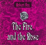 Fox Robert - The Fire And The Rose