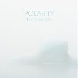 Hoff Ensemble - Polarity (An Acoustic Jazz Project)