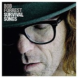 Bob Forrest - Survival Songs