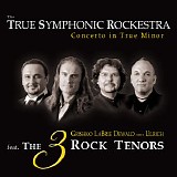 The True Symphonic Rockestra - Concerto In True Minor