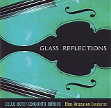 Cello Octet Conjunto IbÃ©rico with Elias Arizcuren - Glass Reflections
